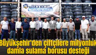 Büyükşehir'den çiftçilere dev detsek