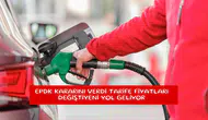 EPDK kararını verdi tarife fiyatları değişti
