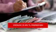 Emekliye 35 Bin TL promosyon