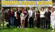 MABEM'in başarısı kutlandı