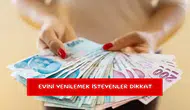 Evini yenilemek isteyenler dikkat
