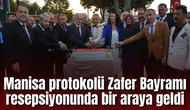 Manisa protokolü Zafer Bayramı resepsiyonunda bir araya geldi