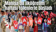 Manisa’da ilköğretim haftası törenlerle başladı