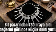 Bit pazarından 730 liraya aldı değerini görünce küçük dilini yuttu