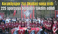 Karaköyspor Yaz Okulları sona erdi: 225 sporcuya belgeleri takdim edildi