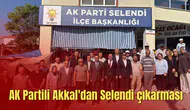 AK Partili Akkal'dan Selendi çıkarması