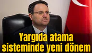 Bakan Gürlek, yargıda atama sisteminde yeni dönemi duyurdu