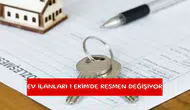 Ev ilanları 1 Ekim'de resmen değişiyor