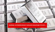 Gümüş yatırımcısının yüzleri gülüyor fiyatı...