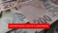 Üniversitelilere 13 bin 750 TL burs müjdesi
