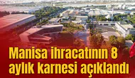 Manisa ihracatının 8 aylık karnesi açıklandı