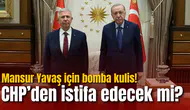 Mansur Yavaş için bomba kulis! CHP’den istifa edecek mi?