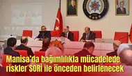 Manisa’da bağımlılıkla mücadelede riskler SORİ ile önceden belirlenecek