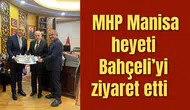 Bahçeli MHP Manisa heyetini ağırladı