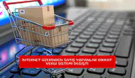 İnternet üzerinden satış yapanlar dikkat vergi sistemi değişti