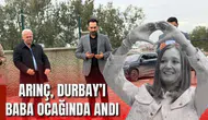 ARINÇ, DURBAY’I BABA OCAĞINDA ANDI