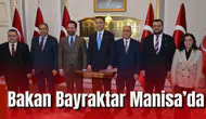 Bakan Bayraktar Manisa'da