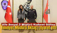 Aile Sosyal İl Müdürü Gültaş Aktaş’a iadeyi ziyarette bulundu