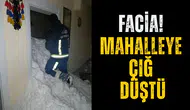 Facia! Mahalleye çığ düştü: 1 kişi kayıp, 22 ev boşaltıldı