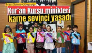 KUR’AN KURSU MİNİKLERİ KARNE SEVİNCİ YAŞADI