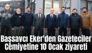 Başsavcı Eker'den Gazeteciler Cemiyetine 10 Ocak ziyareti