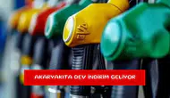 Akaryakıta dev indirim geliyor
