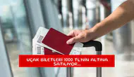 Uçak biletleri 1000 TL'nin altına satılıyor...
