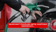 Akaryakıt fiyatları artık haritada gözükecek...