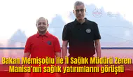Bakan Memişoğlu ile İl Sağlık Müdürü Zeren Manisa’nın sağlık yatırımlarını görüştü