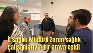 MANİSA İL SAĞLIK MÜDÜRÜ ZEREN, ŞEHİR HASTANESİ ACİL SERVİSİNİ ZİYARET ETTİ