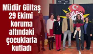 Aile ve Sosyal Hizmetler Müdürü Gültaş 29 Ekimi koruma altındaki çocuklarla kutladı
