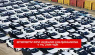 Otomotiv devi açıkladı çalışanlarına 4 yıl zam yok