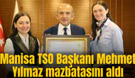 Manisa TSO Başkanı Mehmet Yılmaz mazbatasını aldı