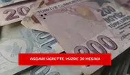 Asgari ücrette yüzde 30 hesabı