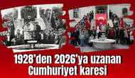 1928’den 2026’ya uzanan Cumhuriyet karesi