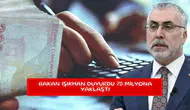 Bakan Işıkhan duyurdu 70 milyona yaklaştı