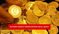 Altının neden yükselmediği belli oldu