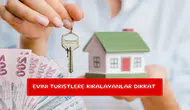 Evini turistlere kiralayanlar dikkat