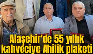 Manisa'da 55 yıllık kahveciye Ahilik plaketi