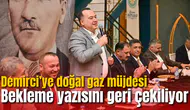 Demirci’ye doğal gaz müjdesi: Bekleme yazısını geri çekiliyor