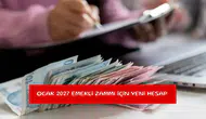 Ocak 2027 emekli zammı için yeni hesap