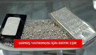 Gümüş yatırımcısı için kritik eşik