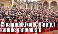 15 yaşındaki İshak kalbine yenik düştü