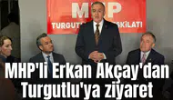 MHP'li Erkan Akçay'dan Turgutlu'ya ziyaret
