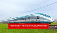 Tren bileti alanları ilgilendiriyor