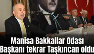 Manisa Bakkallar Odası Başkanı tekrar Taşkıncan oldu