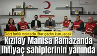 Kızılay Manisa Ramazanda ihtiyaç sahiplerinin yanında