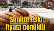 Simitte eski fiyata dönüldü