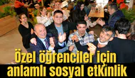 ÖZEL BİREYLER İÇİN ANLAMLI SOSYAL ETKİNLİK