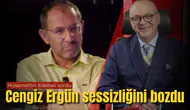 Cengiz Ergün sessizliğini bozdu